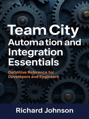 cover image of TeamCity Automation and Integration Essentials